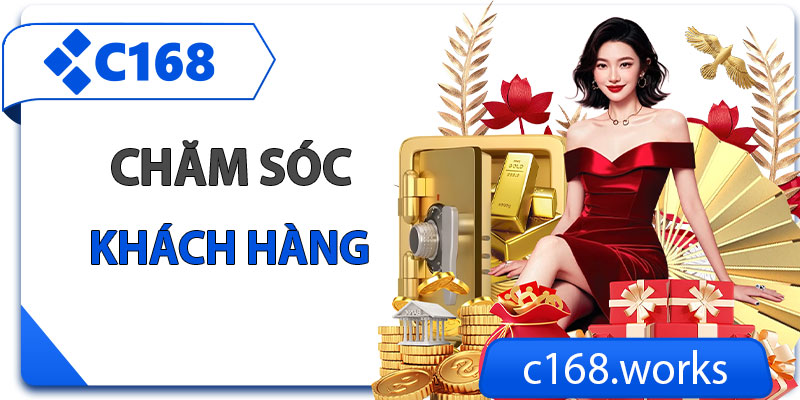 Chăm sóc khách hàng C168